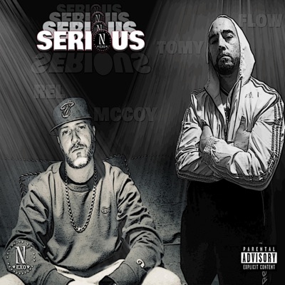 SERIOUS (feat. REL MCCOY & TOMYFLOW) - Single