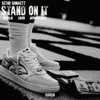 Stand On It (feat. Sethii Shmactt) - Single - Miss.U