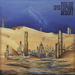 Dystopian Desert - Azul &amp; Madd Rod Cover Art