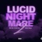 Lucid Nightmare 2 - RMC Mike & Rio Da Yung Og lyrics