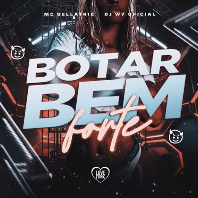 Botar Bem Forte - Single