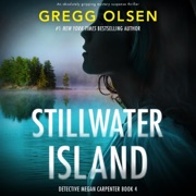 Stillwater Island: Detective Megan Carpenter, Book 4 (Unabridged) - Gregg Olsen