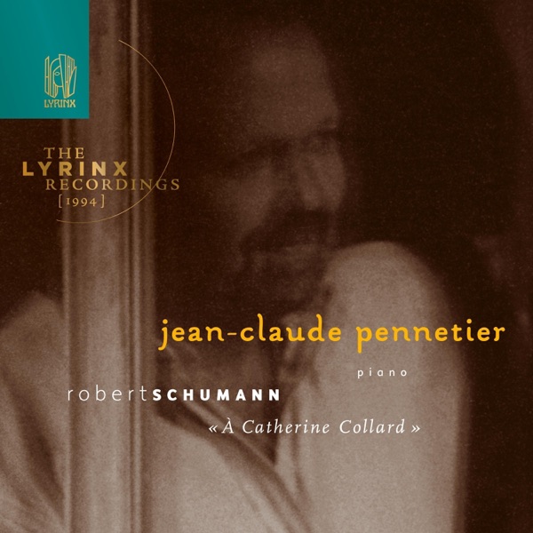 The Lyrinx Recordings (1994): Schumann, “À Catherine Collard”