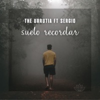 Suelo Recordar (feat. Sergio) - Single - The Urrutia