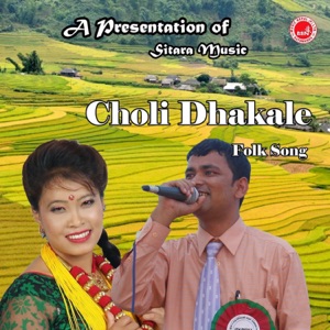 Choli Dhakale - Single
