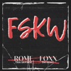 F.S.K.W (feat. Foxx Da Goat)