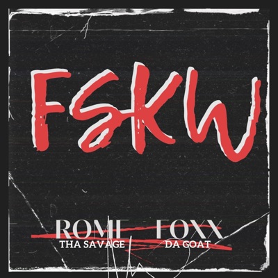F.S.K.W (feat. Foxx Da Goat) - Single