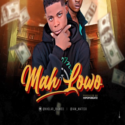 Mah Lowo (feat. MATECO) - Single