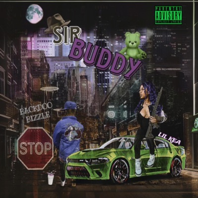 Sir Buddy (feat. Lil Kea Frm the Blocc) - Single