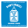 DON'T PANIC! - George Lewis
