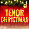 Tenor Christmas: 40 Greatest Holiday Favorites in Classical Style - Three More Tenors