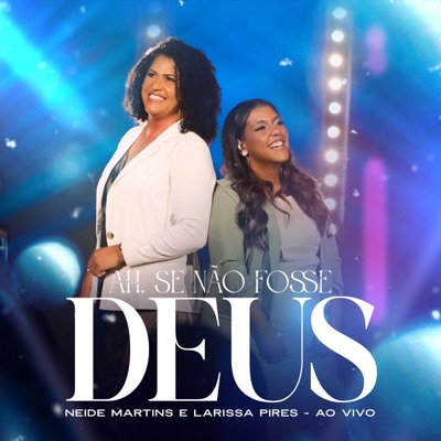 Ah, Se Não Fosse Deus (Ao Vivo) - Single