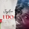 I Do - JayArr lyrics