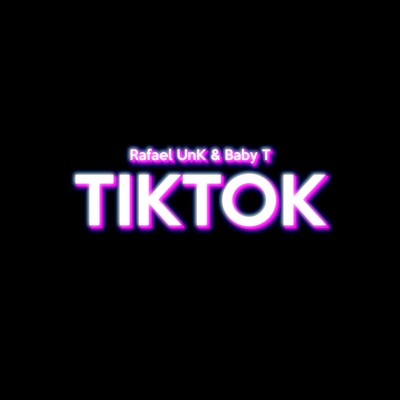 TikTok (feat. Baby T) - Single