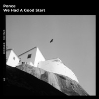 We Had a Good Start - Single - Ponce