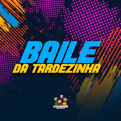 Baile da Tardezinha - Single