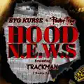 Hood News  feat. Pastor Troy & Trackman