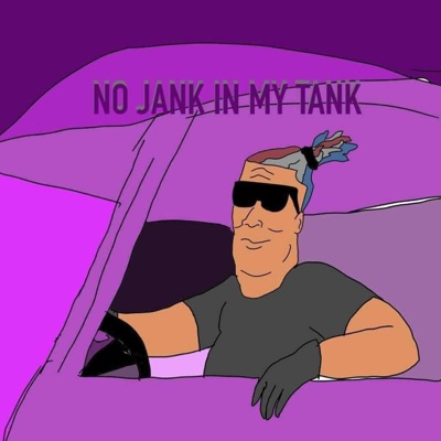 No Jank In My Tank - Single