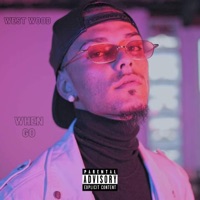 When Go - Single - West Wood
