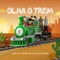 Olha o Trem artwork