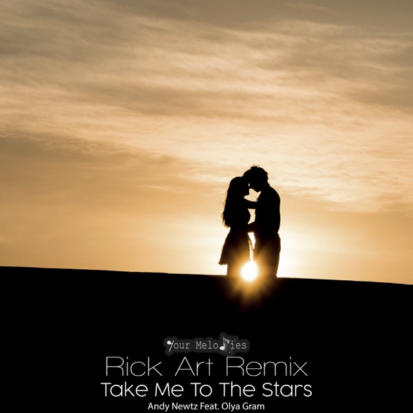 Take Me to the Stars (Rick Art Remix) - Single
