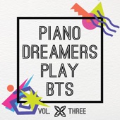 Piano Dreamers Play Bts, Vol. 3 (Instrumental) artwork