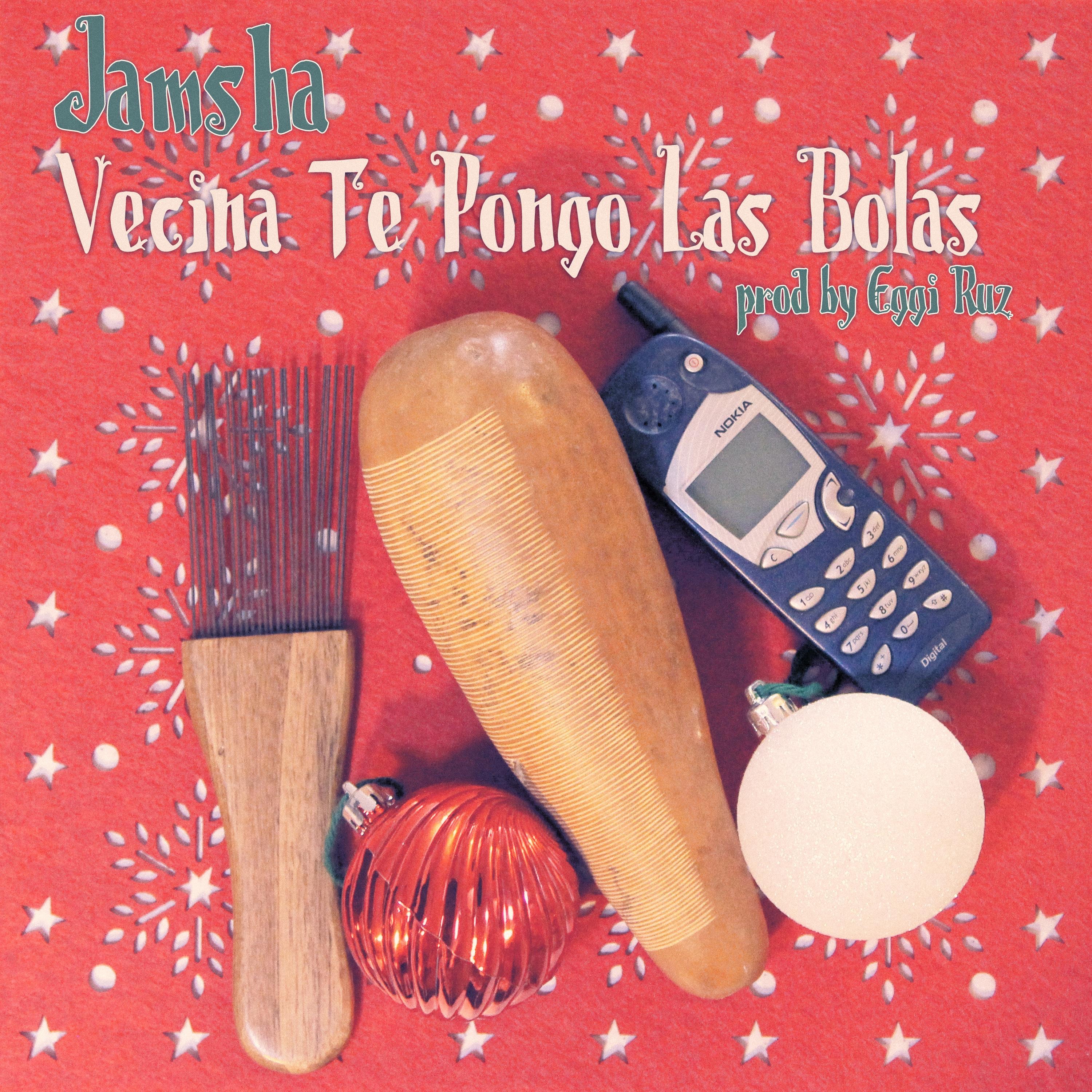 Vecina Te Pongo Las Bolas - Single