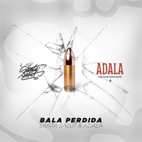 Bala Perdida - Single - Adala & Santa Salut