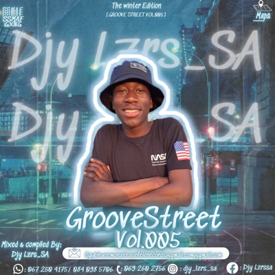 Groove Street Vol.005(Mixed & Compiled by Djy Lzrs_SA)