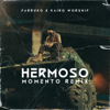 Hermoso Momento (Remix) - Farruko & Kairo Worship