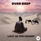 Lost in the Desert - CamelVIP & Duer Deep lyrics