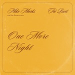 Miko Marks, The Resurrectors & Tré Burt - One More Night