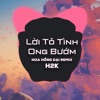 Lời Tỏ Tình Ong Bướm (Remix) - Single