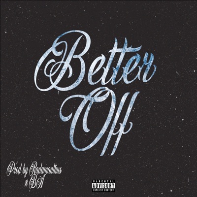 Better Off (feat. Radamanthus) - Single