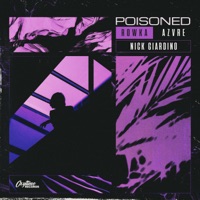 Poisoned - Single - ROWKA, AZVRE & Nick Giardino