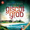 Gischtgrab - Ein Föhr-Krimi - Iwersen und Hansen ermitteln, Band 2 (Ungekürzt) - Stefanie Rogge