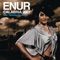 Calabria 2007 (feat. Natasja) [Zilu Remix] - Enur lyrics