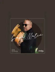 Listen to Saša Matić, watch music videos, read bio, see tour dates & more!