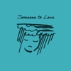 Someone to Love - Single