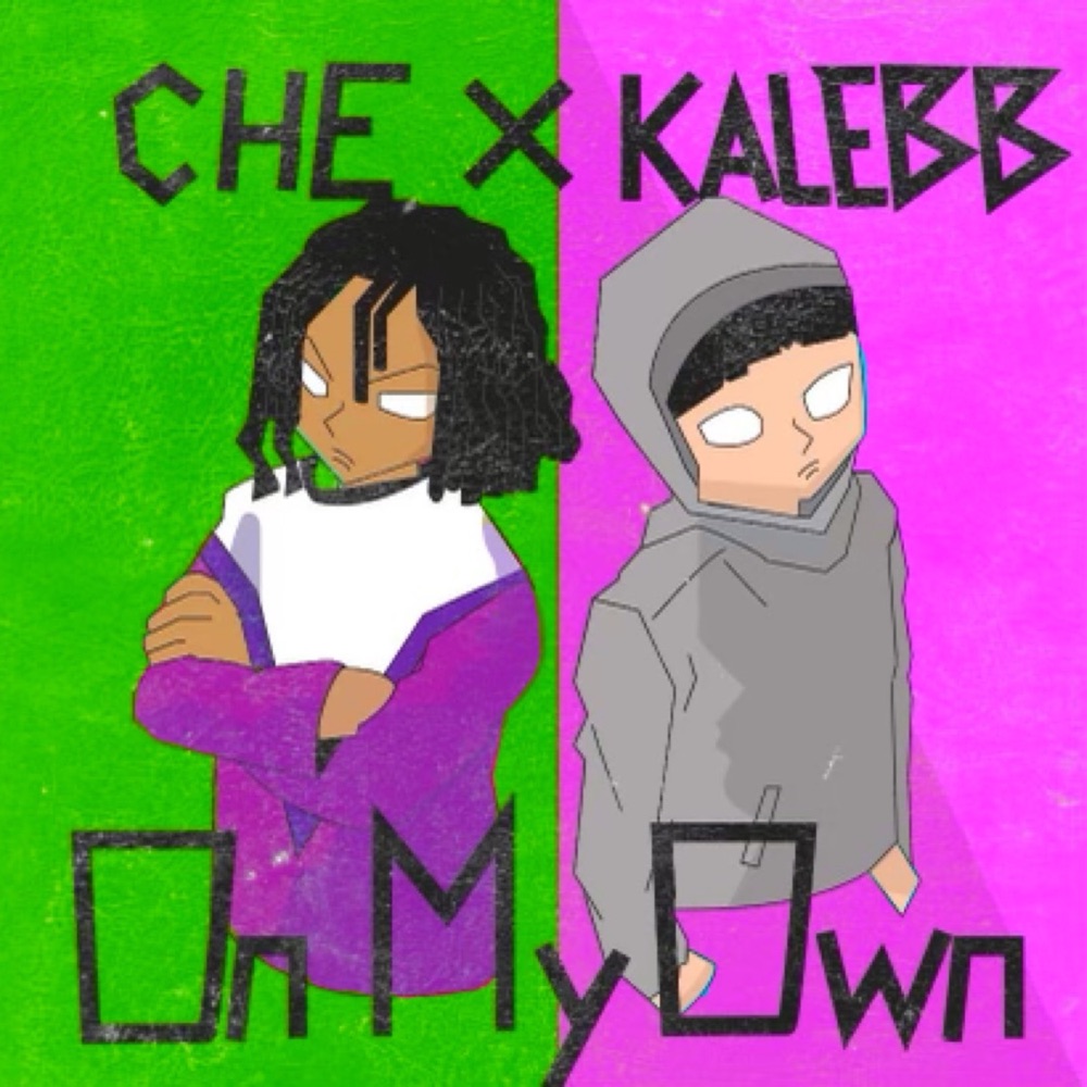 Обложка альбома «On my own (feat. cheRomani+) - Single» — kalebb
