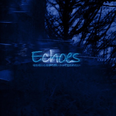 Echoes - EP