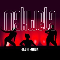 Makwela - Single - Jeshi Jinga
