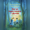 Der er ingen røvere i skoven - Astrid Lindgren