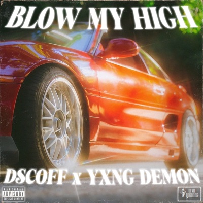 Blow My High - Single