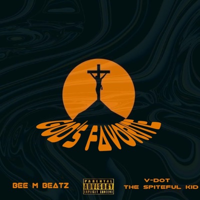 God's Favorite (feat. V-Dot the Spiteful Kid) - Single