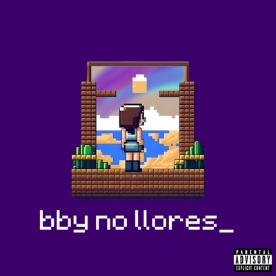 bby no llores (feat. Lekok) - Single