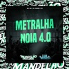 Metralha Noia 4.0 - Single