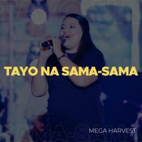 Tayo Na Sama-Sama - Single - Mega Harvest