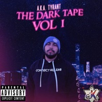 The Dark Tape Vol. - Single - A.K.A. TyRaNt