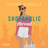 Shopaholic Abroad - Sophie Kinsella